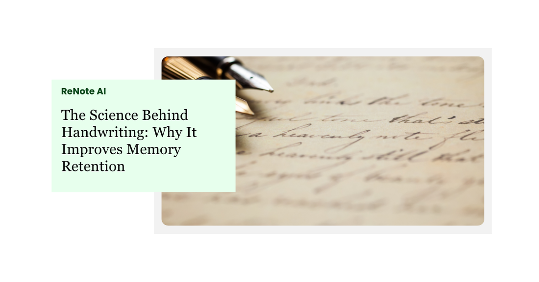 The Science Behind Handwriting: Why It Improves Memory Retention