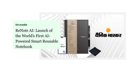 ReNote AI: Launch of the World’s First AI-Powered Smart Reusable Notebook
